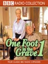 One Foot in the Grave 1